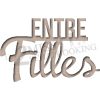 ENTRE FILLES